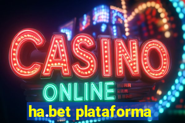 ha.bet plataforma